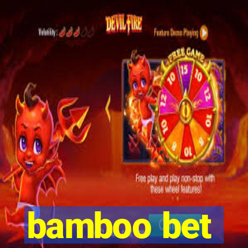 bamboo bet