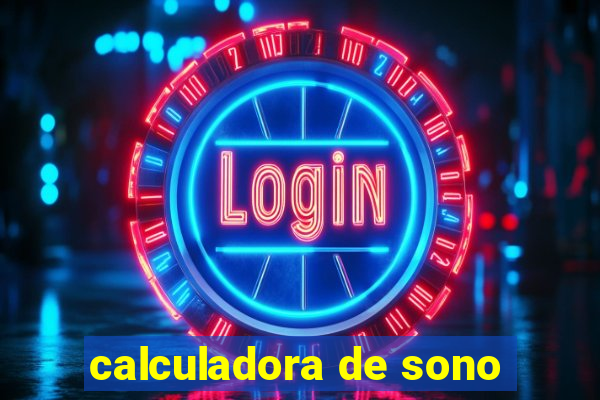 calculadora de sono