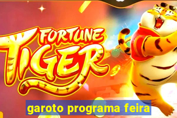 garoto programa feira