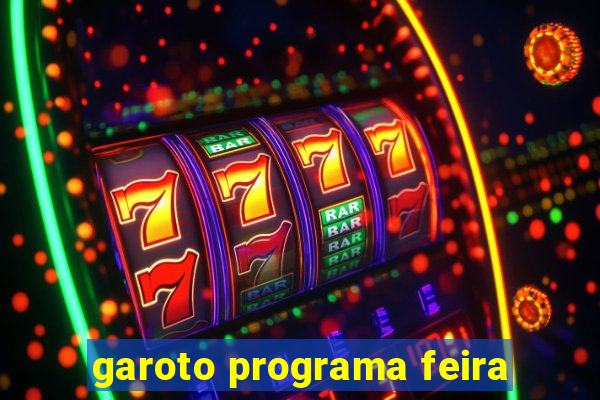 garoto programa feira