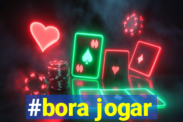 #bora jogar