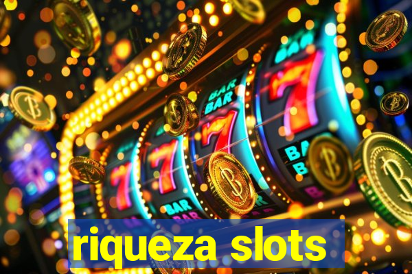 riqueza slots