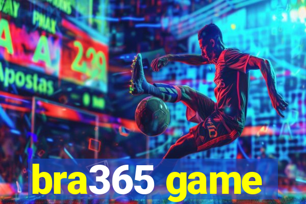 bra365 game