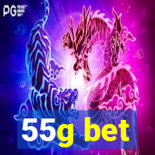 55g bet