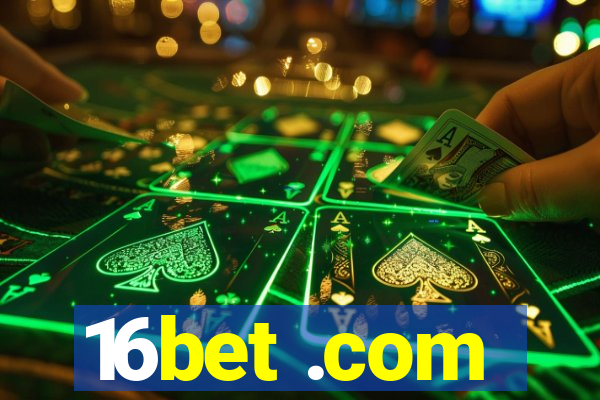 16bet .com