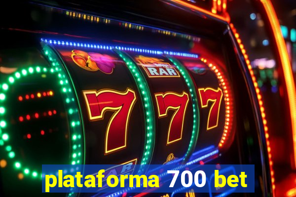 plataforma 700 bet