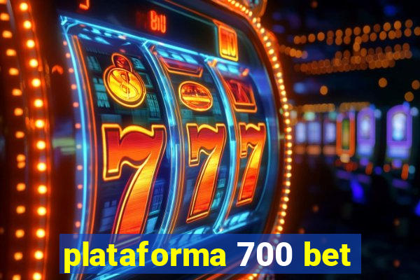 plataforma 700 bet