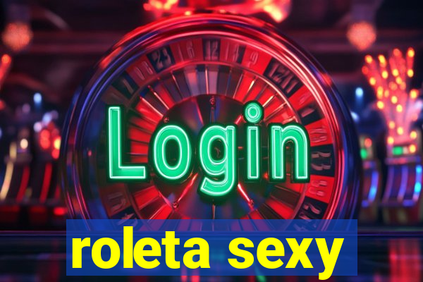 roleta sexy