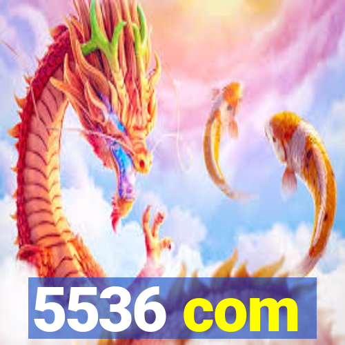 5536 com