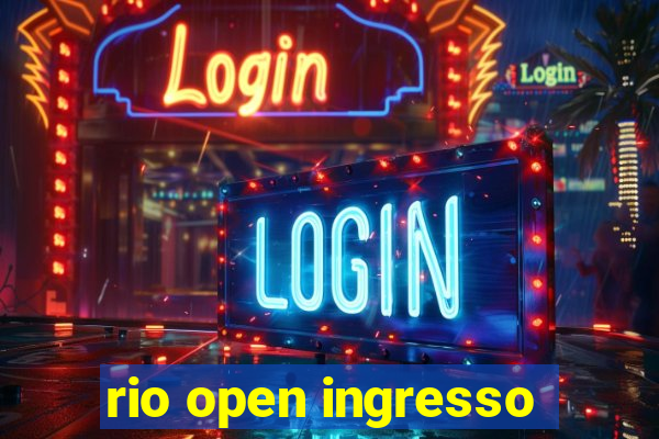 rio open ingresso