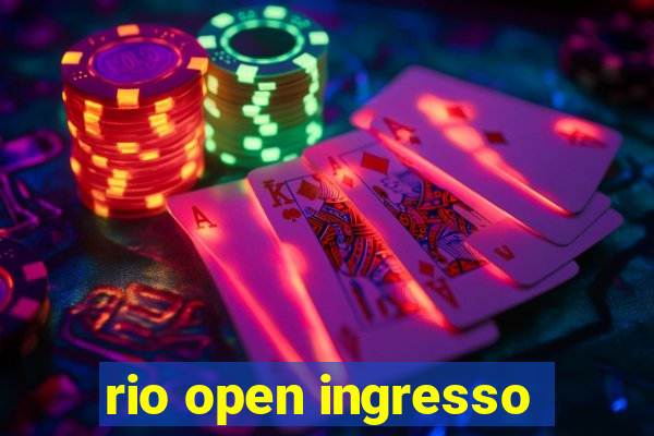 rio open ingresso