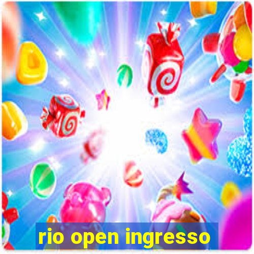 rio open ingresso