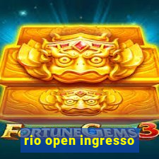 rio open ingresso