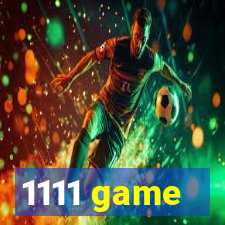 1111 game