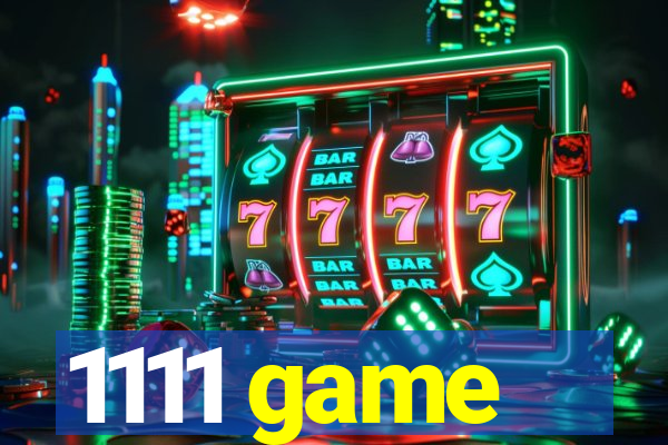 1111 game