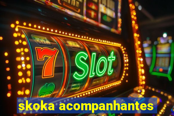 skoka acompanhantes