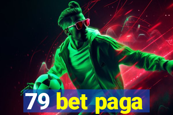 79 bet paga