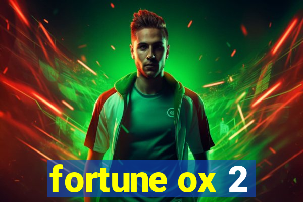 fortune ox 2