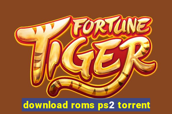 download roms ps2 torrent