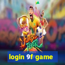 login 9f game