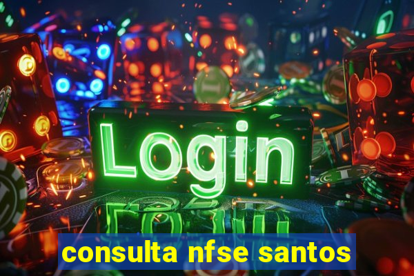 consulta nfse santos