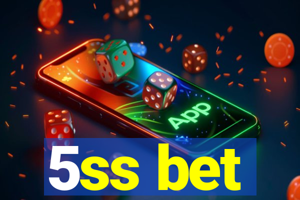 5ss bet