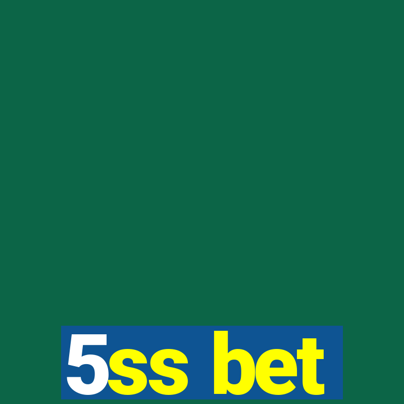 5ss bet