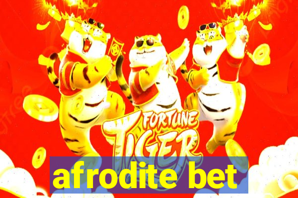 afrodite bet