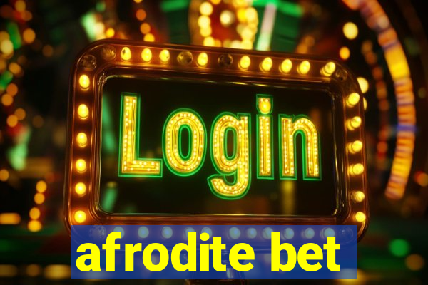 afrodite bet