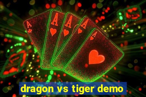 dragon vs tiger demo