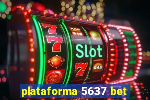 plataforma 5637 bet