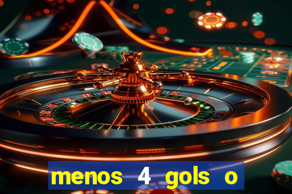 menos 4 gols o que significa