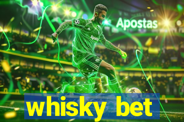 whisky bet