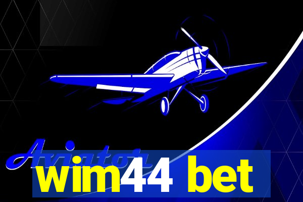 wim44 bet