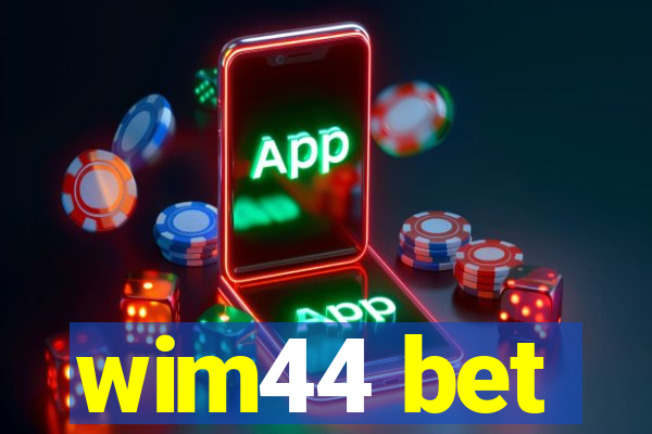 wim44 bet