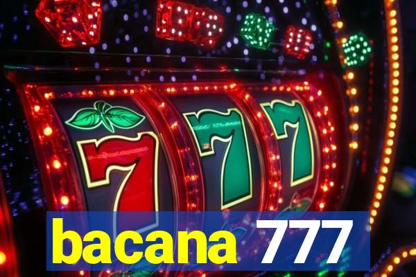 bacana 777