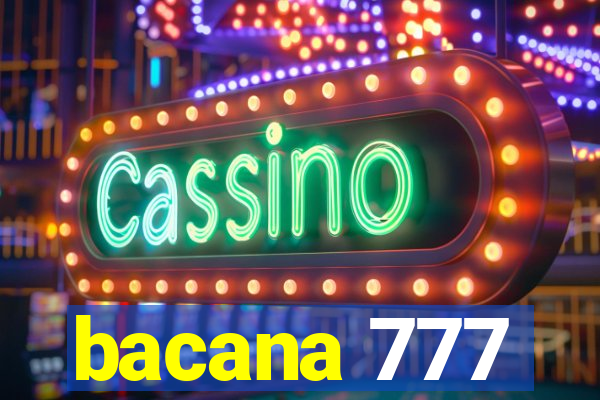 bacana 777