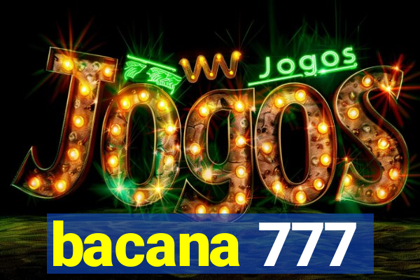 bacana 777