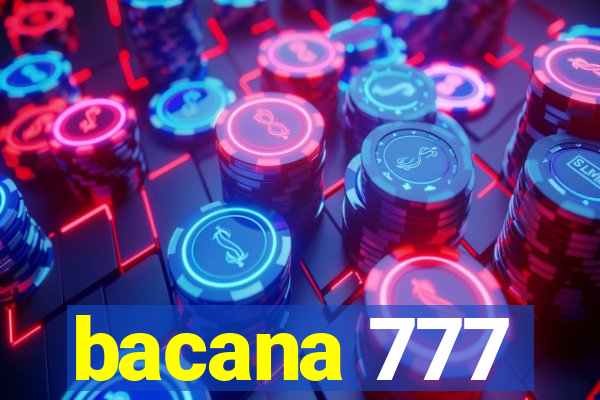 bacana 777