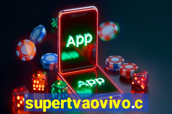 supertvaovivo.com