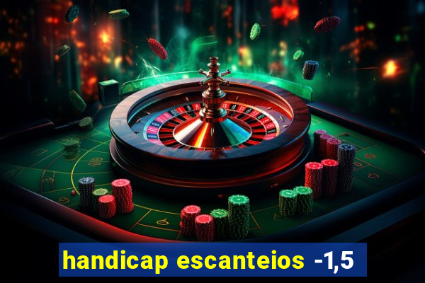 handicap escanteios -1,5