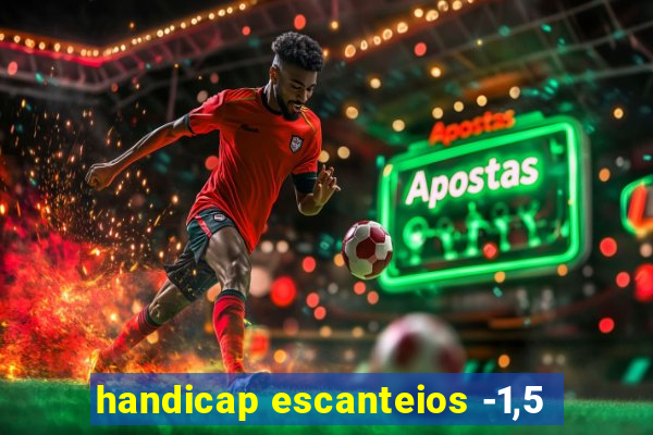 handicap escanteios -1,5