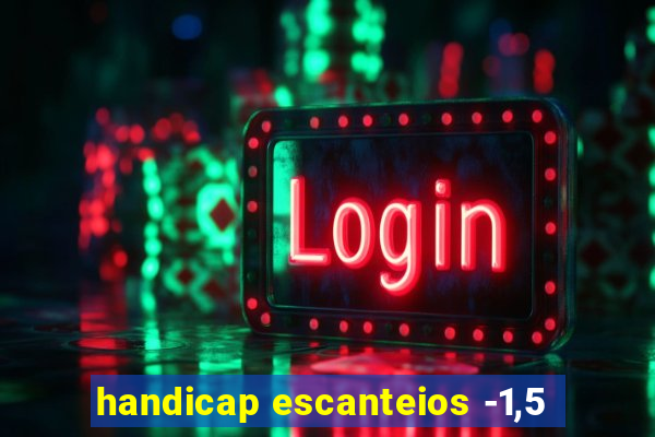 handicap escanteios -1,5