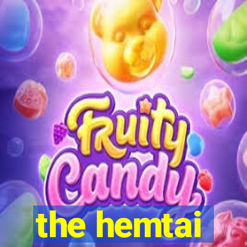 the hemtai