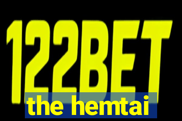 the hemtai