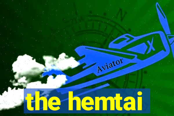 the hemtai