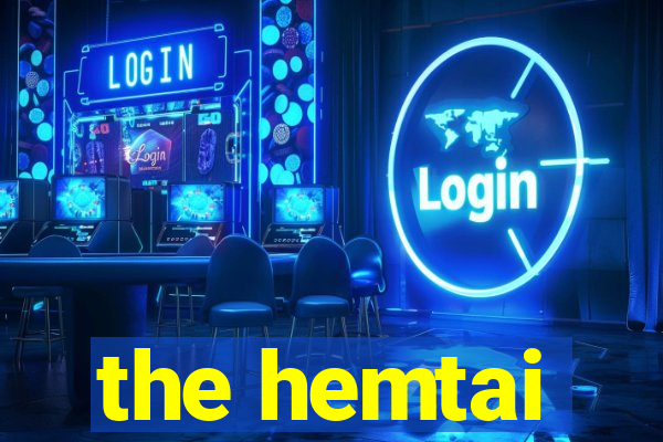 the hemtai