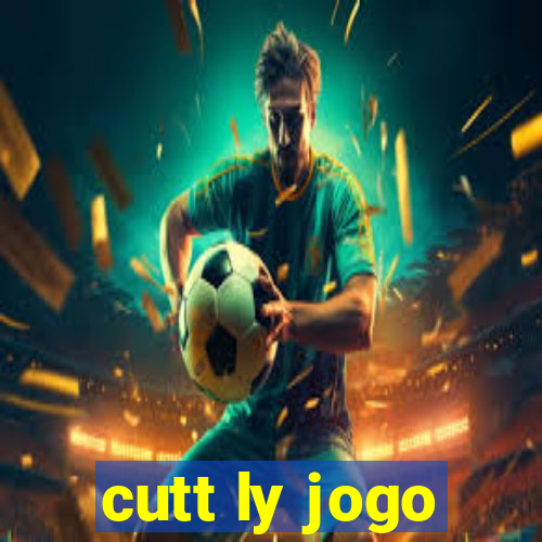 cutt ly jogo