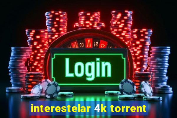 interestelar 4k torrent