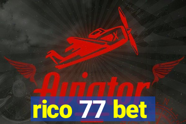 rico 77 bet